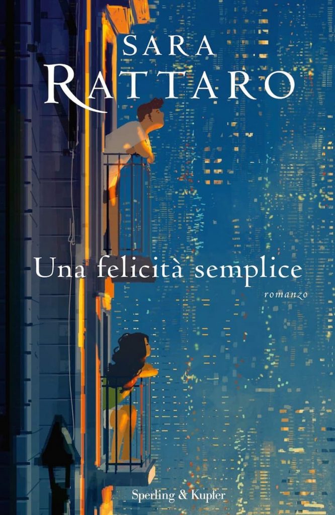 Recensione del libro Una felicità semplice di Sara Rattaro, #La felicità non ha una data di scadenza